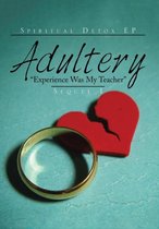 Adultery Experience Was My Teacher