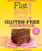 Flat Belly Diet - Flat Belly Diet! Gluten-Free Cookbook