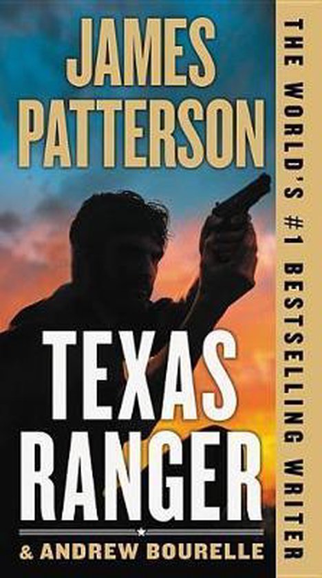 Boekomslag van 'Texas Ranger' door James Patterson. Een silhouet van een man met een pistool tegen een zonsondergang.