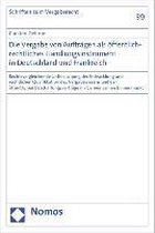 Die Vergabe von Aufträgen als öffentlich-rechtliches Handlungsinstrument in Deutschland und Frankreich