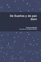 De Suenos y de pan duro