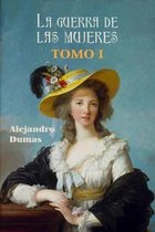 La guerra de las mujeres (Tomo 1)