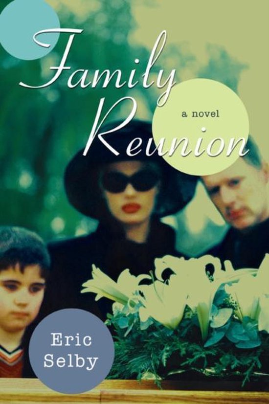 Family Reunion, Eric Selby 9780595711895 Boeken bol