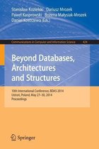 Beyond Databases, Architectures, and Structures