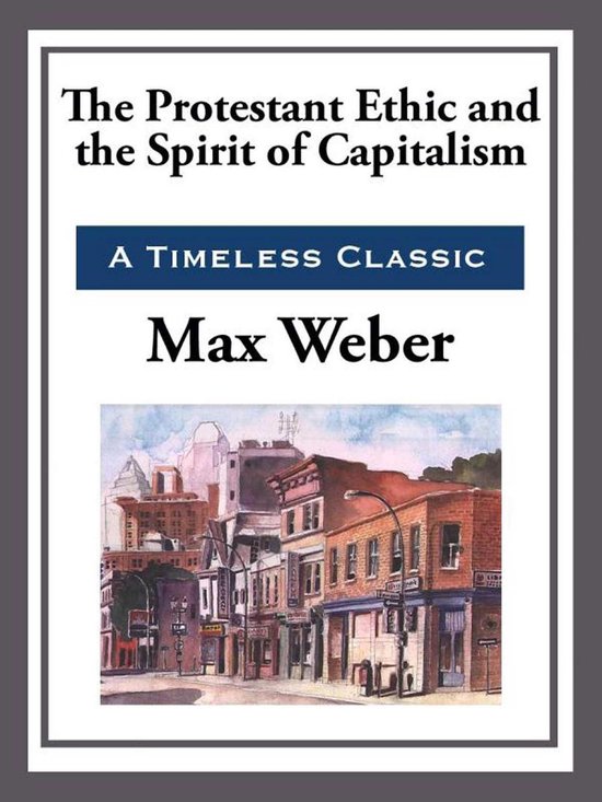 The Protestant Work Ethic and the Spirit of Capitalism - cover