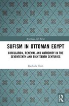 Routledge Sufi Series- Sufism in Ottoman Egypt