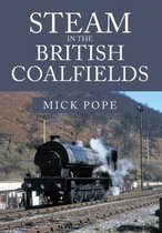 Steam in the British Coalfields