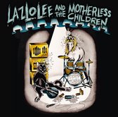 Lazlo Lee & Motherless Children - Dirty Horns (LP)