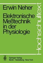 Elektronische Meßtechnik in der Physiologie