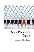 Mercy Philbrick's Choice