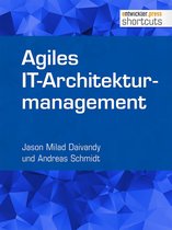 shortcuts 210 - Agiles IT-Architekturmanagement