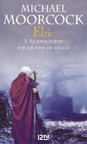 Hors collection 3 - Elric - tome 3 Le navigateur sur les mers du destin