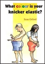 What Colour is Your Knicker-elastic?