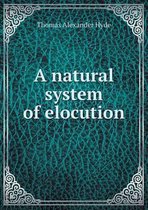 A natural system of elocution