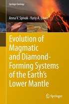 Springer Geology - Evolution of Magmatic and Diamond-Forming Systems of the Earth's Lower Mantle