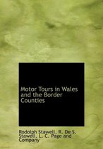 Motor Tours in Wales and the Border Counties