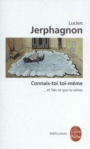 Connais-toi toi-meme. Et fais ce que tu aimes