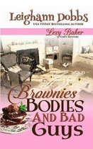 Lexy Baker Mystery- Brownies, Bodies and Bad Guys