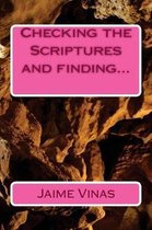 Checking the Scriptures and Finding...