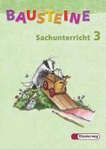 Bausteine Sachunterricht 3. Schülerbuch. Rheinland-Pfalz, Saarland. Neubearbeitung
