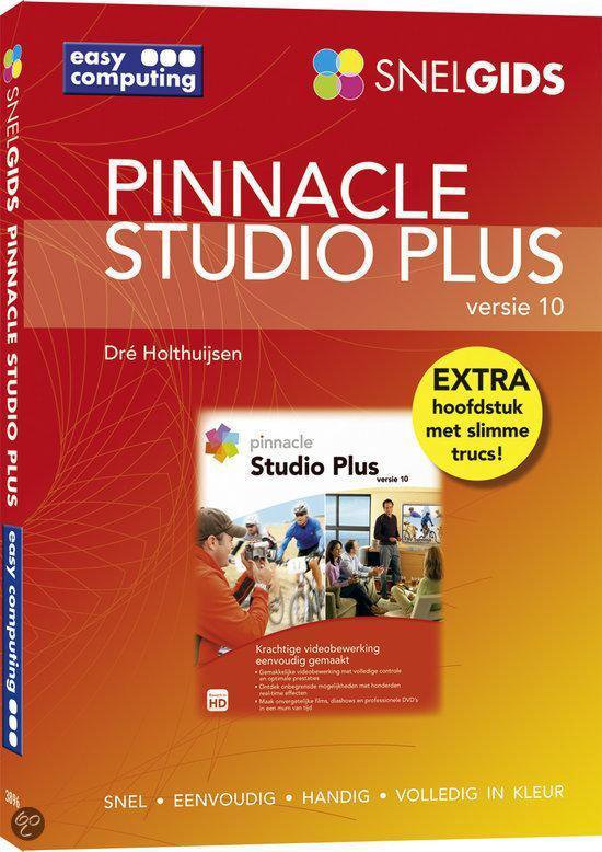 Cover van het boek 'Snelgids Pinnacle Studio Plus versie 10' van Dré Holthuijsen
