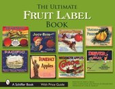 The Ultimate Fruit Label Book