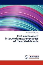 Post Employment Interventions