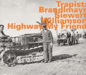 Brandlmayr,Siewert,Williamson - Highway My Friend (CD)