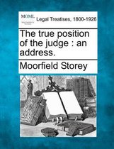 The True Position of the Judge