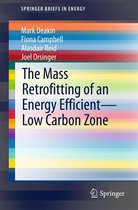 SpringerBriefs in Energy - The Mass Retrofitting of an Energy Efficient—Low Carbon Zone