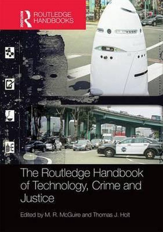 The Routledge Handbook of Technology, Crime and Justice - cover
