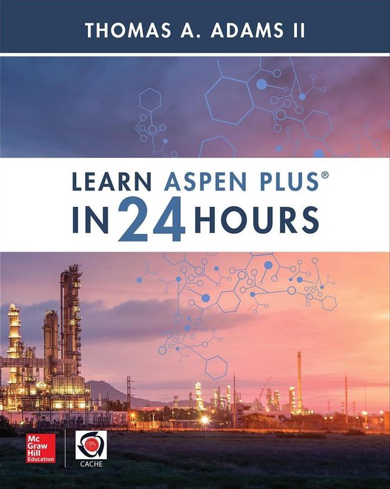 Learn Aspen Plus in 24 Hours (ebook), Thomas Adams | 9781260116465 ...