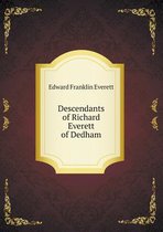 Descendants of Richard Everett of Dedham