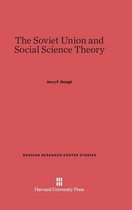 Russian Research Center Studies-The Soviet Union and Social Science Theory