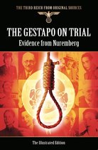 The Third Reich From Original Sources - The Gestapo on Trial