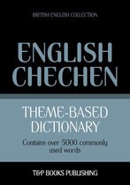 Theme-based dictionary British English-Chechen - 5000 words