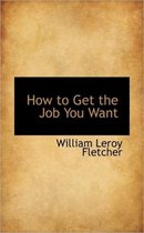 How to Get the Job You Want