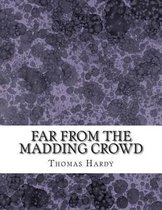 Far From the Madding Crowd