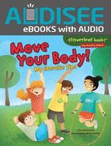 Cloverleaf Books ™ — My Healthy Habits - Move Your Body!