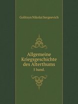 Allgemeine Kriegsgeschichte des Alterthums 5 band.