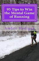 95 Tips to Win the Mental Game of Running