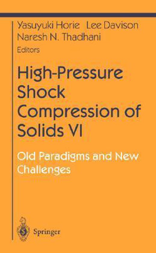 HighPressure Shock Compression of Solids VI 9780387955322 Yasuyuki