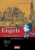 Friedrich Engels. Die Bremer Jahre 1838-1841