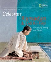 Celebrate Ramadan and Eid-fitr (Holidays Around the World )