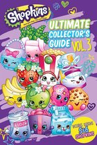 Shopkins - Ultimate Collector's Guide: Volume 3 (Shopkins)