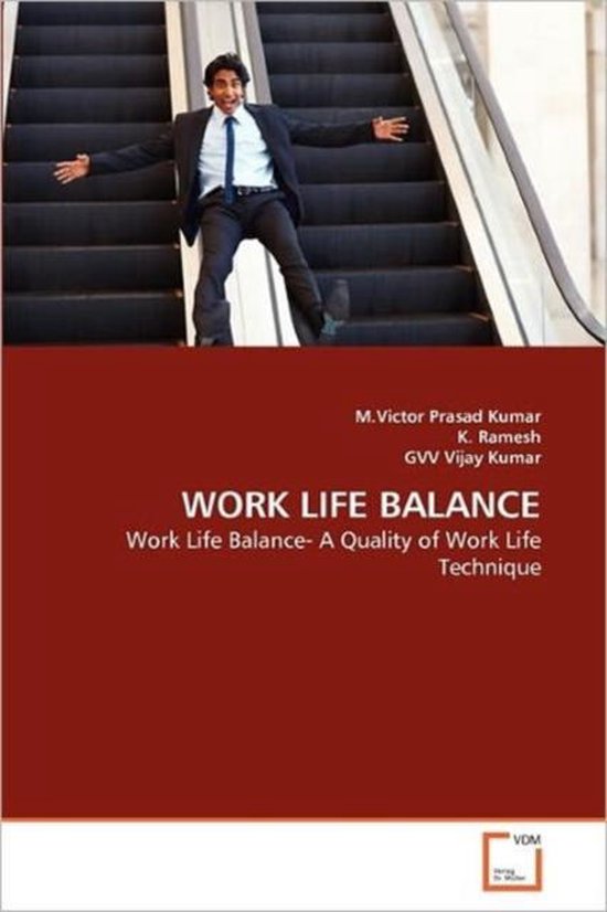 Work Life Balance | 9783639361919 | Kumar M Victor Prasad | Boeken | bol