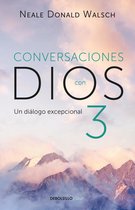 Conversaciones con Dios 3 - Un diálogo excepcional (Conversaciones con Dios 3)