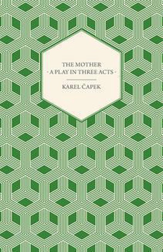 The Mother - a Play in Three Acts - cover