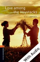 Oxford Bookworms Library 2 - Love among the Haystacks - With Audio Level 2 Oxford Bookworms Library