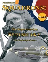 Squadrons!-The Supermarine Spitfire Mk. V